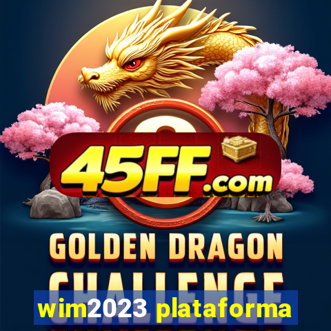 wim2023 plataforma
